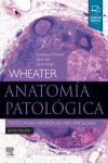 Wheater. Anatomía patológica: Texto, atlas y revisión de histopatología | 9788491137467 | Portada