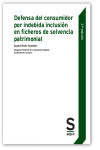 Defensa del consumidor por indebida inclusión en ficheros de solvencia patrimonial | 9788418247361 | Portada