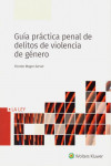 Guía práctica penal de delitos de violencia de género | 9788490209868 | Portada