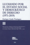 Luchando por el estado social y democrático de derecho Tomo III (1971-2019) | 9788415276890 | Portada