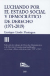 Luchando por el estado social y democrático de derecho Tomo III (1971-2019) | 9788415276890 | Portada