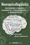 NEUROPSICOLINGÜÍSTICA. Recorrido clínico, elementos conceptuales y perspectivas | 9789875704077 | Portada