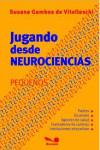 JUGANDO DESDE NEUROCIENCIAS | 9789876672351 | Portada