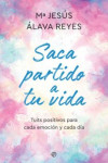 SACA PARTIDO A TU VIDA | 9788491648147 | Portada