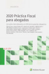 2020 Práctica fiscal para abogados. Los casos más relevantes en 2019 de los grandes despachos | 9788490209974 | Portada
