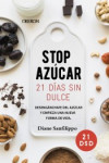 ¡Stop azúcar! Desengancharte del azúcar en 21 días | 9788441542679 | Portada