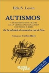 AUTISMOS y perturbaciones graves en la clínica psicoanalítica con niños y bebés | 9789506494940 | Portada