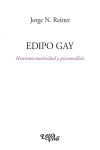 EDIPO GAY. Heteronormalidad y psicoanálisis | 9789506498740 | Portada