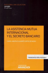 La asistencia mutua internacional y el secreto bancario | 9788413469904 | Portada