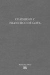 CUADERNO C FRANCISCO DE GOYA | 9788857243627 | Portada