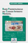 Bases Fisiopatológicas del Cuidado Intensivo Neonatal | 9788490522875 | Portada