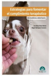 Estrategias para fomentar el cumplimiento terapéutico en medicina veterinaria | 9788418020773 | Portada
