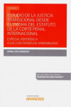 Estudio de la justicia transicional desde el prisma del estatuto de la corte penal internacional. Especial referencia a las cuestiones de admisibilidad | 9788413469843 | Portada