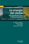 La energía del oleaje. Una guía técnica para su aprovechamiento | 9788428344616 | Portada