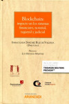 Blockchain: impacto de los sistemas financiero, notarial, registral y judicial | 9788413465968 | Portada