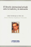 El derecho internacional privado entre la tradición y la innovación | 9788494105593 | Portada