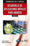 Desarrollo de aplicaciones móviles para Android IFCD073PO | 9788499649054 | Portada