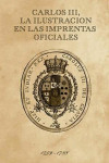 CARLOS III, LA ILUSTRACIÓN DE LAS IMPRENTAS OFICIALES (EDICIÓN DE LUJO) | 9788434003194 | Portada