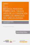 Infancia, pandemia y derechos: treinta años de la convención sobre los derechos del niño en España | 9788413450407 | Portada