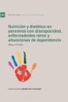 NUTRICIÓN Y DIETÉTICA EN PERSONAS CON DISCAPACIDAD, ENFERMEDADES RARAS Y SITUACIONES DE DEPENDENCIA | 9788497177276 | Portada