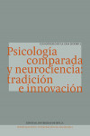 PSICOLOGÍA COMPARADA Y NEUROCIENCIA: TRADICIÓN E INNOVACIÓN | 9788447229611 | Portada