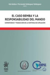 El caso BEMBA y la responsabilidad del mando. Comentarios y traducción de la sentencia de apelación | 9788413551890 | Portada