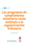 Los programas de cumplimiento voluntario como estímulo a la regularización tributaria | 9788413551814 | Portada