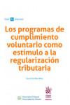 Los programas de cumplimiento voluntario como estímulo a la regularización tributaria | 9788413551814 | Portada
