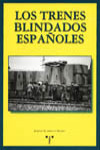 Los trenes blindados españoles | 9788497040136 | Portada