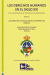 Los derechos humanos en el siglo XXI. Tomo IV. En la commemoración del 70 Aniversario de la declaración | 9788418493034 | Portada