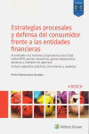 Estrategias procesales y defensa del consumidor frente a las entidades financieras | 9788490904633 | Portada