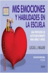 MIS HABILIDADES EN LA ESCUELA. Una propuesta de autoconocimiento para niñas y niños | 9789501298765 | Portada