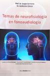 TEMAS DE NEUROFISIOLOGÍA EN FONOAUDIOLOGÍA | 9789875704367 | Portada