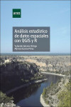 ANÁLISIS ESTADÍSTICO DE DATOS ESPACIALES CON QGIS Y R | 9788436276213 | Portada