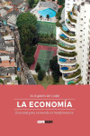 LA ECONOMÍA. ECONOMÍA PARA UN MUNDO EN TRANSFORMACIÓN | 9788412176506 | Portada