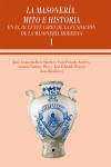 LA MASONERÍA. MITO E HISTORIA EN EL CENTENARIO DE LA FUNDACIÓN DE LA MASONERÍA MODERNA | 9788447230129 | Portada