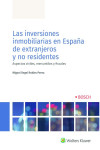 Las inversiones inmobiliarias en España de extranjeros y no residentes. Aspectos civiles, mercantiles y fiscales | 9788490904657 | Portada