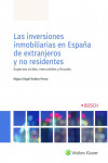Las inversiones inmobiliarias en España de extranjeros y no residentes. Aspectos civiles, mercantiles y fiscales | 9788490904657 | Portada