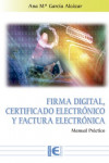 Firma Digital, Certificado Electrónico y Factura Electrónica | 9788499649900 | Portada