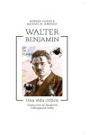 WALTER BENJAMIN. Una vida crítica | 9788417348137 | Portada