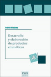 DESARROLLO Y ELABORACIÓN DE PRODUCTOS COSMÉTICOS | 9788491346661 | Portada