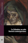 LA CELESTINA UN MITO LITERARIO CONTEMPORANEO | 9788491921455 | Portada