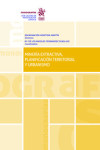 Minería Extractiva, Planificación Territorial Y Urbanismo | 9788413367729 | Portada