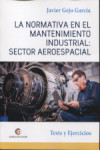 La normativa en el mantenimiento industrial | 9788418072505 | Portada