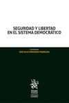 Seguridad y Libertad en el Sistema Democrático | 9788413550602 | Portada