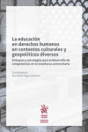 La educación en derechos humanos en contextos culturales y geopolíticos diversos | 9788413362489 | Portada