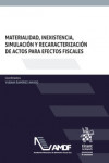 Materialidad, Inexistencia, Simulación y Recaracterización de Actos para Efectos Fiscales | 9788413780825 | Portada
