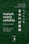 Huangdi Neijing Lingshu. Tomo I: Del Libro I al Libro III | 9788498274707 | Portada