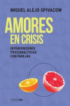 AMORES EN CRISIS. Clínica psicoanalítica con parejas | 9789501298871 | Portada