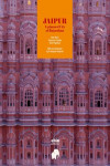 JAIPUR. A PLANNED CITY OF THE EIGHTEENTH CENTURY IN RAJASTHAN | 9788494933011 | Portada